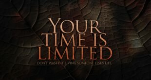 Your time is limited, do not waste it Wallpaper